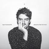 RYAN HEMSWORTH 『Alone For The First Time』