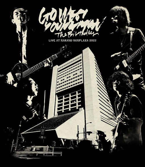 The Birthdayチバユウスケ最期のツアー〈GO WEST.YOUNGMAN〉中野サン