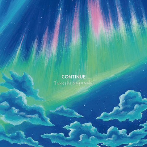 ながさきたけし Continue ダンス色を強めた知床のトラックメイカーが北国特有の空気感を描き出す Mikiki