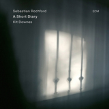 セバスチャン・ロックフォード&キット・ダウンズ（Sebastian Rochford & Kit Downes）『A Short Diary』物語を囁き合うような慎ましく温かい音楽