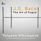 タチアナ・ニコラーエワ（Tatiana Nikolayeva）『J.S.バッハ：フーガの技法』名ピアニストが亡くなる半年前の演奏はまさに完成された音楽