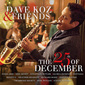 DAVE KOZ & FRIENDS 『The 25th Of December』 エリック・ベネイらシンガー陣が客演、サックス奏者の聖夜盤