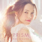 安田レイ 『PRISM』 玉井健二プロデュースの2作目は、タイアップ曲に加え新録曲も多彩なアプローチで多面的な魅力放つ一枚