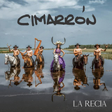 シマロン（Cimarrón）『La Recia』リーダー カルロス没後の新体制による待望の新作　高速ギターを様々な伝統リズムを融合させたプログレッシブな内容