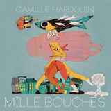 カミーユ・アルドゥアン 『Mille Bouches』 親密な歌い口で弾き語る詩的なシャンソン／フォーク・シンガー