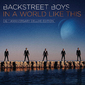 バックストリート・ボーイズ（Backstreet Boys）『In A World Like This: 10th Anniversary Deluxe Edition』日本でのライブ音源も収録した記念盤が登場