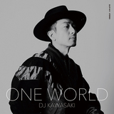 DJ KAWASAKI『ONE WORLD』生演奏にこだわって享楽度を追求した11年ぶりのオリジナル作