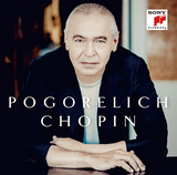 イーヴォ・ポゴレリチ（Ivo Pogorelich）『ショパン：ピアノ・ソナタ第3番、夜想曲&幻想曲』偉大なピアニストの原点回帰と挑戦