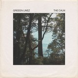 グリーン・ラインズ、クリスタル・サウンドが進化した新アルバム『The Calm』全曲を聴きながらを駆け足で紹介!
