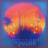 ウィリアム・オービット（William Orbit）『The Painter』マドンナやブラーを手掛けた音職人ならではの作り込まれたポップス