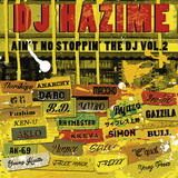 DJ HAZIME 『AIN'T NO STOPPIN' THE DJ VOL. 2』