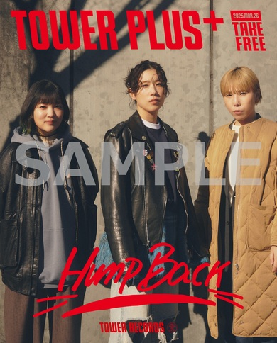 Hump Back』TOWER PLUS+発行、メンバーとタワレコスタッフのコメントを