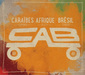 キャブ 『Caraibes - Afrique - Bresil』 マリオ・カノンジュ率いる多国籍トリオのデビュー作