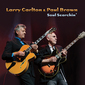 ラリー・カールトン&ポール・ブラウン（Larry Carlton & Paul Brown）『Soul Searchin’』相性抜群なギタリスト2人が奏でる歌心満載の爽快作