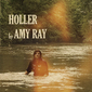 エイミー・レイ 『Holler』 前作のカントリー／ブルーグラス路線をさらに掘り下げ、アーシーで素朴な仕上がりに