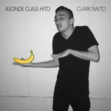 クラーク内藤がニューEP『ASONDE CLASS HITO』をリリース