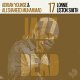 エイドリアン・ヤング&アリ・シャヒード・ムハマド（Adrian Younge & Ali Shaheed Muhammad）『Lonnie Liston Smith』ロニー・リストン・スミスをフィーチャーしたJazz Is Deadシリーズ第17弾