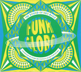 VARIOUS ARTISTS 『Funk Globo: The Sound Of Neo Baile』