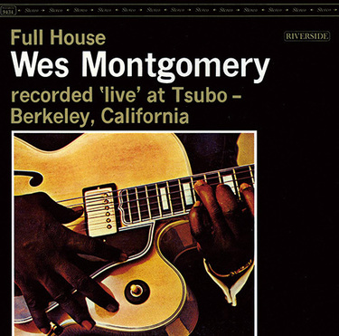 WES MONTGOMERY 『Full House』 | Mikiki