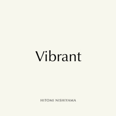 西山瞳がいま考えていること――ピアノ・ソロ作『Vibrant』と
