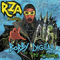 『RZA Presents: Bobby Digital And The Pit Of Snakes』ロックやソウル、ジャズファンクなどをブレンドし畳みかけるようにラップ