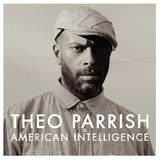 THEO PARRISH 『American Intelligence』