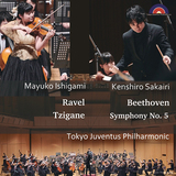 石上真由子、坂入健司郎、東京ユヴェントス・フィルハーモニー 『ベートーヴェン: 交響曲第5番「運命」、ラヴェル: ツィガーヌ』 2019年3月のライヴ録音