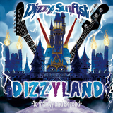 Dizzy Sunfist『DIZZYLAND -To Infinity & Beyond-』一層迫力を増したメロディックパンクで畳み掛ける最高傑作