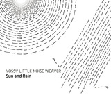 YOSSY LITTLE NOISE WEAVER 『Sun and Rain』 移ろいゆく空模様をテーマにした8年ぶり新作