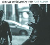 MICHAL WROBLEWSKI 『City Album』
