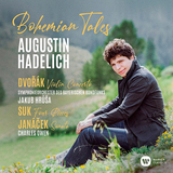 アウグスティン・ハーデリッヒ、ヤクブ・フルシャ（Augustin Hadelich, Jakub Hrůša）他『ボヘミアの物語～ドヴォルザーク：ヴァイオリン協奏曲、他』熟成した中低音の響きから滲む情感