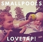 スモールプールス 『Lovetap！』 LA在住の4人組、現行インディー・ロックの美味しいとこ取りな初アルバム
