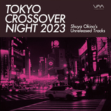 VA『TOKYO CROSSOVER NIGHT 2023～Shuya Okino’s unreleased tracks』沖野修也の新作は人気ラジオと連動したシーンの洗練と熱気伝える名曲集