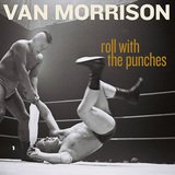 ヴァン・モリソン 『Roll With The Punches』 どこまでも熱っぽくソウルフル!　古典カヴァー中心の充実作